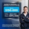 Promoción de instalación del calentador Challenger a precio especial