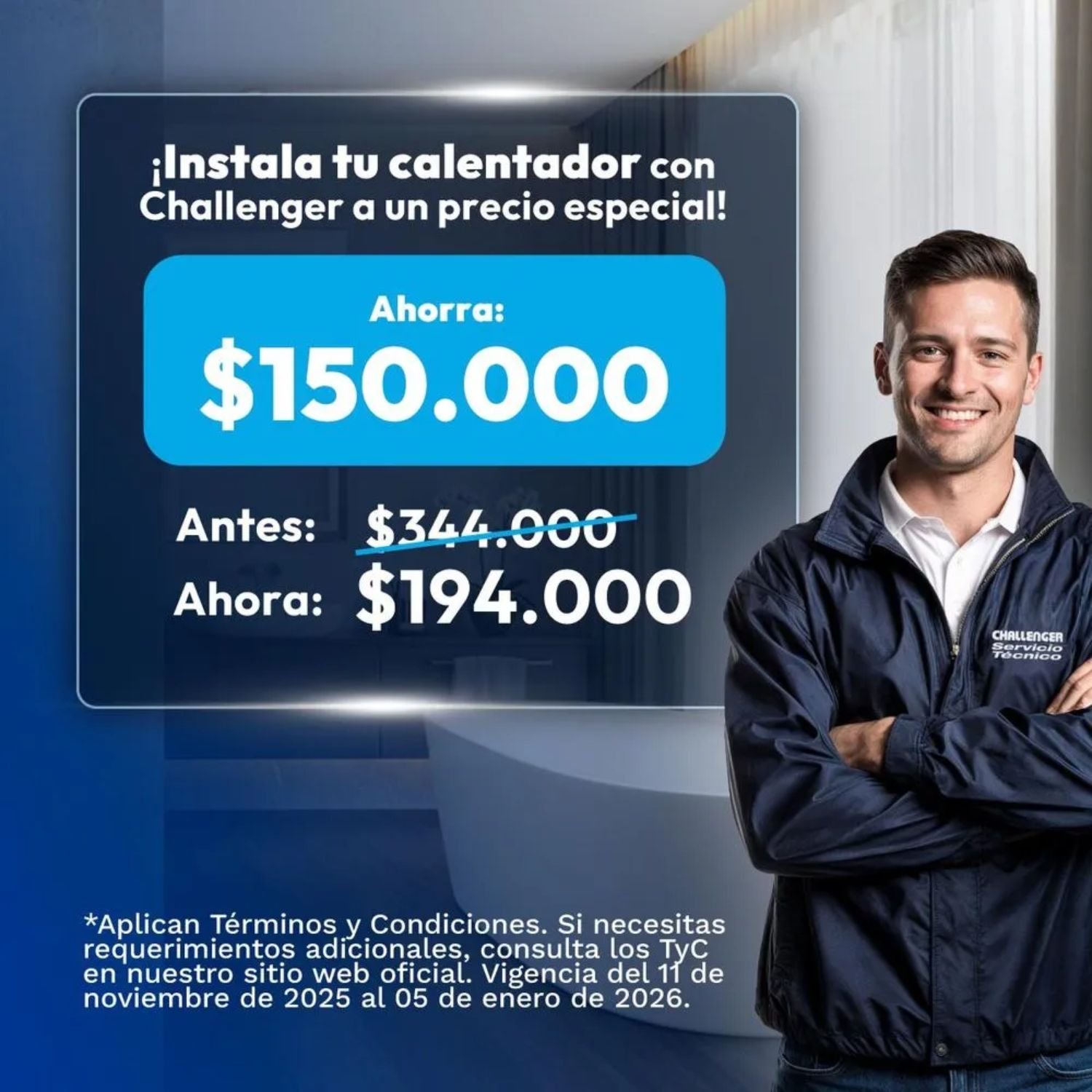 Promoción de instalación del calentador Challenger a precio especial